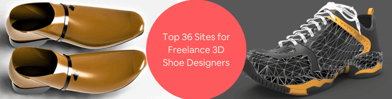 Top 36 Sites for Freelance 3D Shoe Designers for Rendering Shoes Sneaker CAD Prototypes