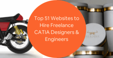 Top 51 Websites to Hire Freelance CATIA Designers Engineers for 3D Modeling Services